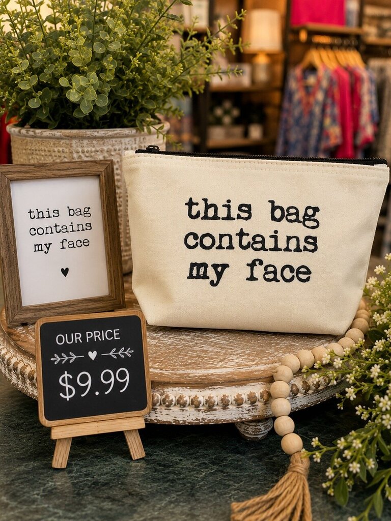 This Bag Contains my Face- makeup bag