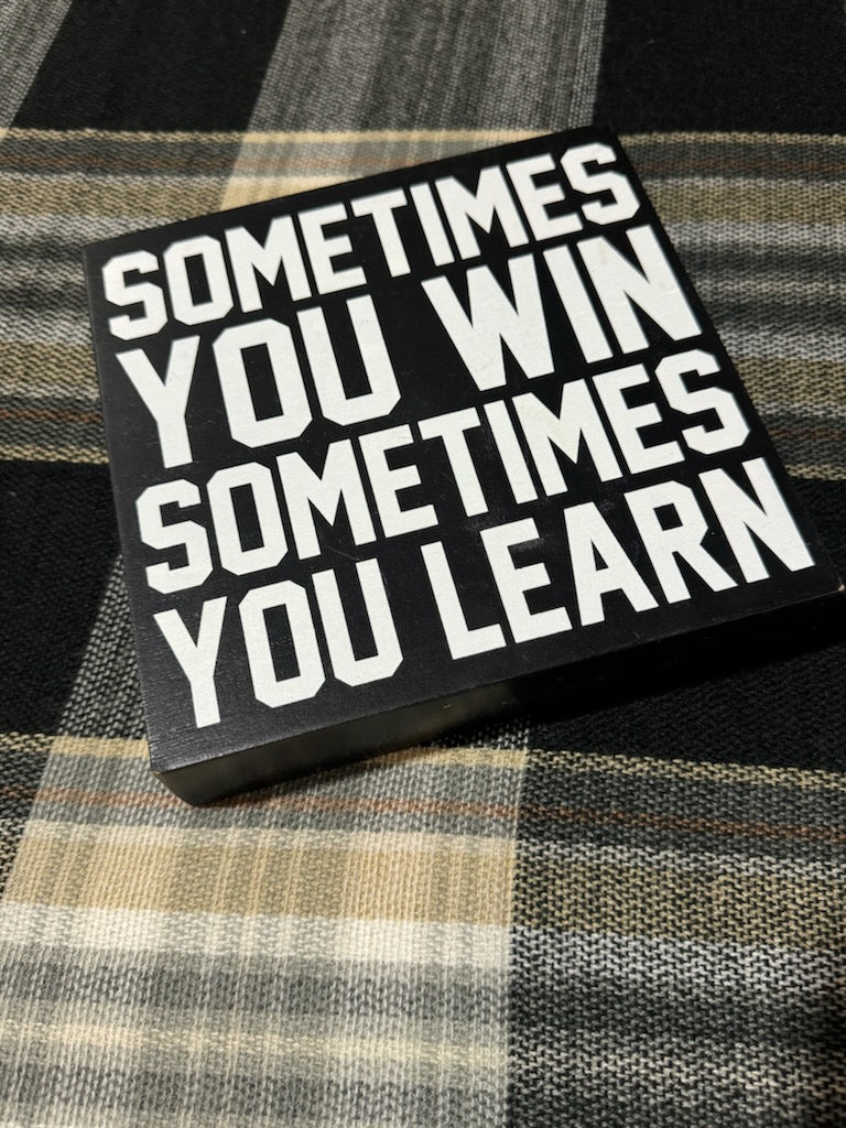 Sometimes You Win Wood Wall Decor