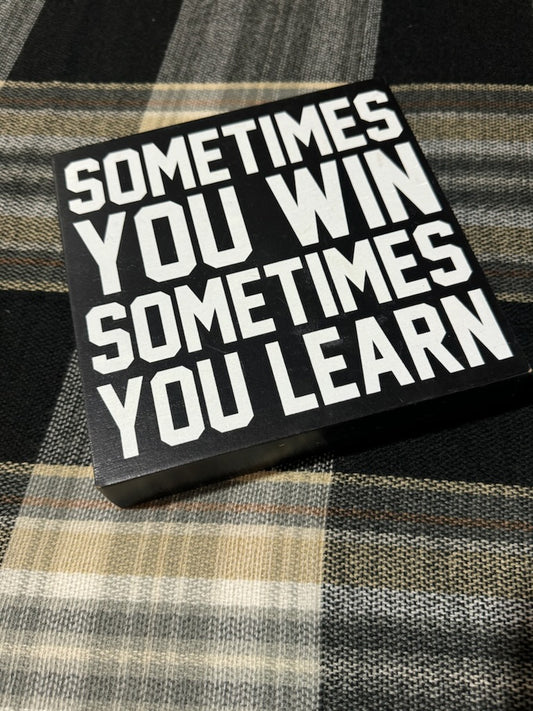 Sometimes You Win Wood Wall Decor